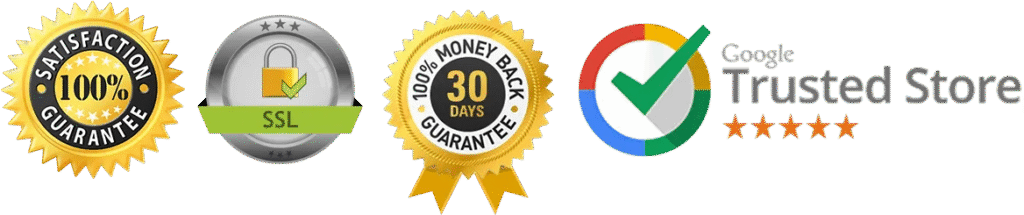 100% Satisfaction Guarantee, SSL Protected, 30-Day Money Back Guarantee, Google Trusted Store